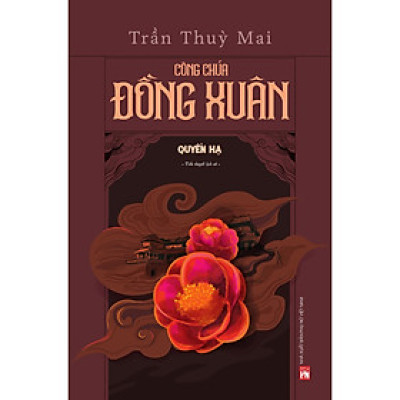 Sách - Công Chúa Đồng Xuân - Quyển Hạ - NXB Phụ Nữ