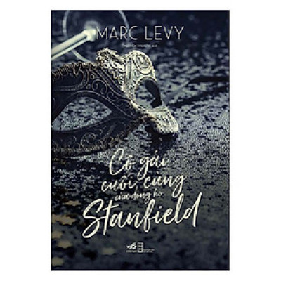 Một cuốn truyện kịch tính và hấp dẫn: Cô gái cuối cùng của dòng họ Stanlield