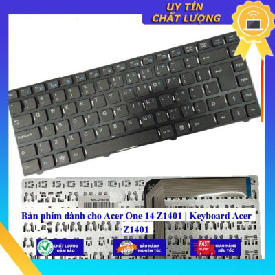 Bàn phím dùng cho Acer One 14 Z1401 | Keyboard Acer Z1401  - Hàng Nhập Khẩu New Seal