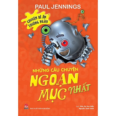 Sách - Chuyện bí ẩn thường ngày - Những câu chuyện ngoạn mục nhất