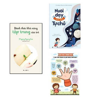 Combo 2 cuốn Nuôi Con Dành Cho Cha Mẹ: Đánh Thức Khả Năng Tập Trung Của Trẻ + Sách Nuôi Dạy Đứa Trẻ Tự Chủ / Phương Pháp Giúp Bé Yêu Phát Triển Toàn Diện/ Tặng Poster Đáng Yêu