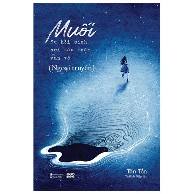 Muối - Sự Hồi Sinh Nơi Sâu Thẳm Vụn Vỡ (Ngoại Truyện)