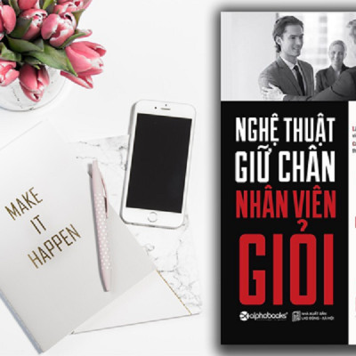 Nghệ thuật giữ chân nhân viên giỏi - J. Leslie McKeown