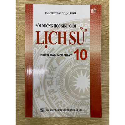Sách - Bồi dưỡng học sinh giỏi lịch sử 10