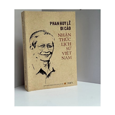 Phan Huy Lê Di Cảo - Nhận thức lịch sử Việt Nam - Phan Huy Lê - NXB Khoa Học Xã Hôi - Times