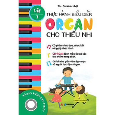 Sách - Thực Hành Biểu Diễn Organ Cho Thiếu Nhi - Tập 3 - Huy Hoàng Bookstore