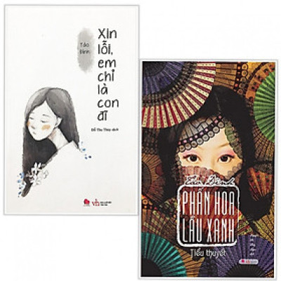 Combo Sách Tiểu Thuyết Lãng Mạn Cực Hay: Xin Lỗi Em Chỉ Là Con Đĩ + Phấn Hoa Lầu Xanh (tặng kèm posstcard green life) 