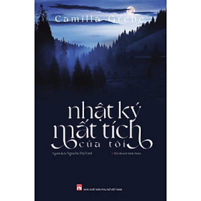 Sách - Nhật Ký Mất Tích Của Tôi - NXB Phụ Nữ