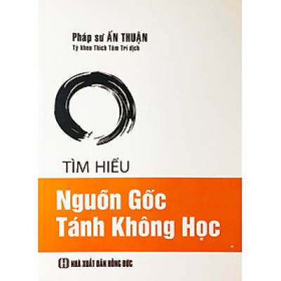 Tìm Hiểu Nguồn Gốc Tánh Không Học