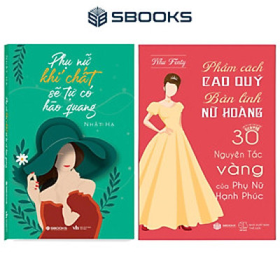 Sách 2 Combo: Phụ Nữ Khí Chất Sẽ Tự Có Hào Quang + Phẩm Cách Cao Quý Bản Lĩnh Nữ Hoàng - SBOOKS