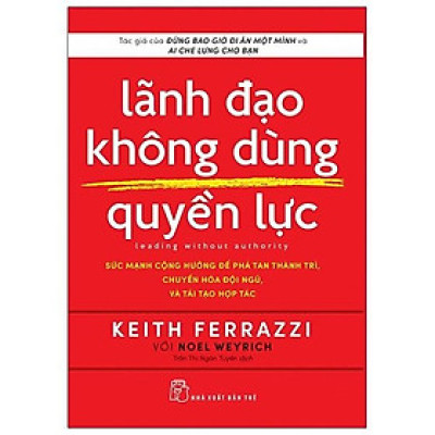 Sách - Lãnh Đạo Không Dùng Quyền Lực