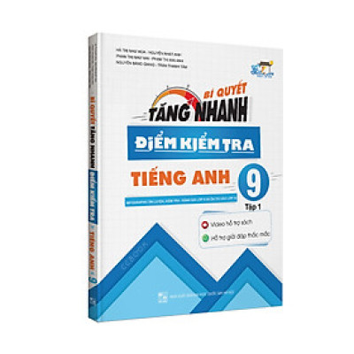 Bí Quyết Tăng Nhanh Điểm Kiểm Tra Tiếng Anh 9 Tập 1_CC