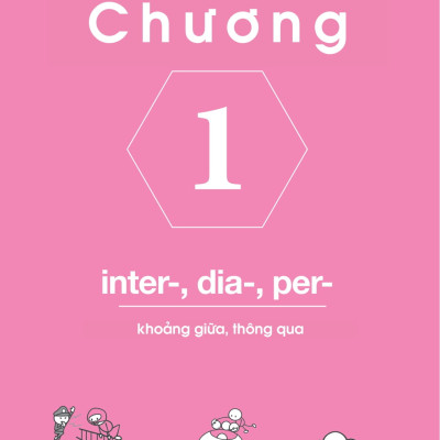 Nghiền Từ Vựng Tiếng Anh - Học Qua Gốc Từ Bằng Hình Ảnh (Quyển 2)