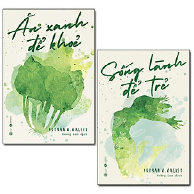 Sách - Sống Lành Để Trẻ + Ăn Xanh Để Khỏe - Combo 2 Cuốn - Thái Hà Books