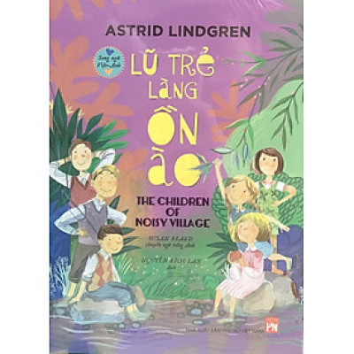  Lũ trẻ làng ồn ào (Song ngữ Anh - Việt)