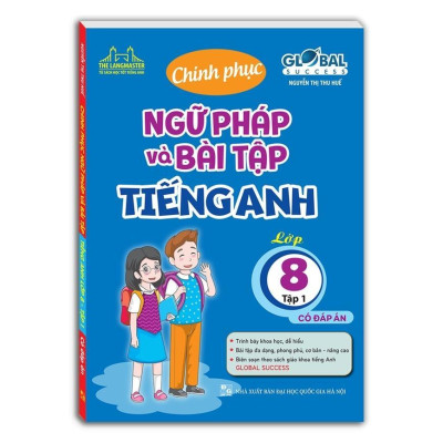 Sách - Global Success - Chinh Phục Ngữ Pháp Và Bài Tập Tiếng Anh Lớp 8 - Có Đáp Án - Combo 2 Tập - Minh Thắng