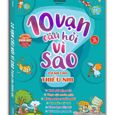 10 Vạn Câu Hỏi Vì Sao Dành Cho Thiếu Nhi