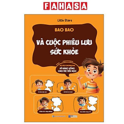 Sách - Kỹ Năng Sống Cho Trẻ Tiểu Học - Bao Bao Và Cuộc Phiêu Lưu Sức Khỏe