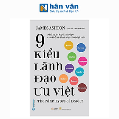 9 Kiểu Lãnh Đạo Ưu Việt