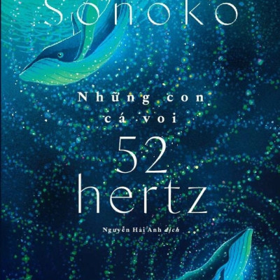 NHỮNG CON CÁ VOI 52 HERTZ - Machida Sonoko (bìa mềm)