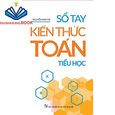 Sách: Sổ Tay Kiến Thức Toán Tiểu Học
