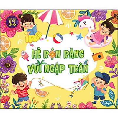 Hộp Quà 1/6 - 3-6: Hè Rộn Ràng - Vui Ngập Tràn