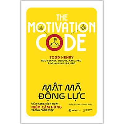 Mật Mã Động Lực - Cẩm Nang Kích Hoạt Niềm Cảm Hứng Trong Công Việc_SGB