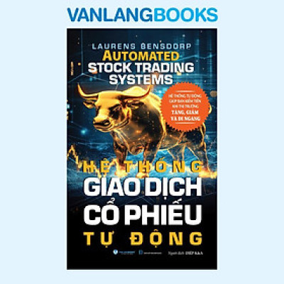 Sách - Hệ Thống Giao Dịch Cổ Phiếu Tự Động - Văn Lang