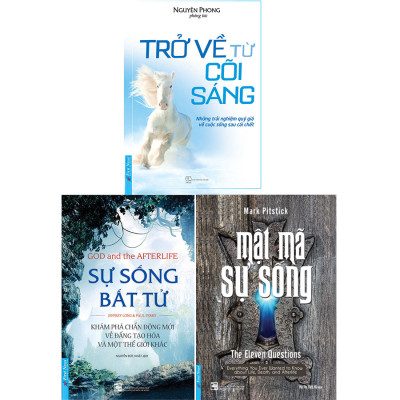 Combo 3 Cuốn Giải Mã Sự Sống Gồm: Trải Nghiệm Cận Tử + Mật Mã Sự Sống + Trở Về Cõi Sáng (Tái Bản)