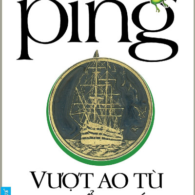 Combo 2 cuốn sách: Ping - Vượt Ao Tù Ra Biển Lớn + Tương lai nhân loại