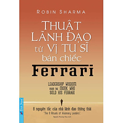 Thuật Lãnh Đạo Từ Vị Tu Sĩ Bán Chiếc Ferrari _FN