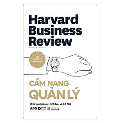 HBR Cẩm Nang Quản Lý - 17 Kỹ Năng Quản Lý Có Tâm Và Có Tầm