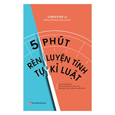 5 Phút Rèn Luyện Tính Tự Kỉ Luật