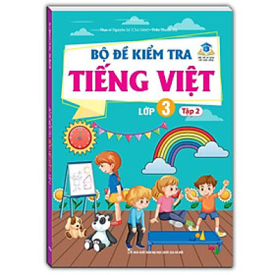 Sách - Bộ Đề Kiểm Tra Tiếng Việt Lớp 3 - Tập 2 - Kết Nối Trí Thức Với Cuộc Sống - Minh Thắng