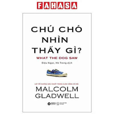 Chú Chó Nhìn Thấy Gì? (Tái Bản 2024)