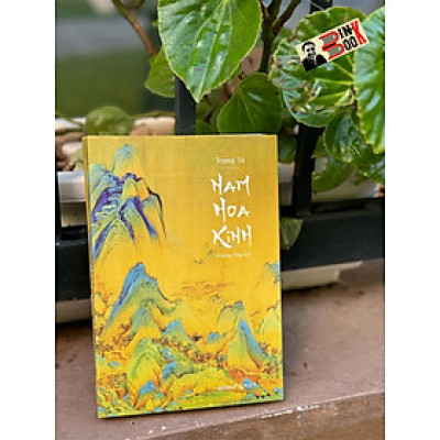 NAM HOA KINH – Trang Tử - Nhượng Tống dịch – Alphabooks - NXB Thế Giới