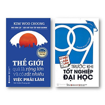 Combo Sách Hay: Thế Giới Quả Là Rộng Lớn Và Có Rất Nhiều Việc Làm Phải Làm + 99 Việc Cần Làm Trước Khi Tốt Nghiệp Đại Học