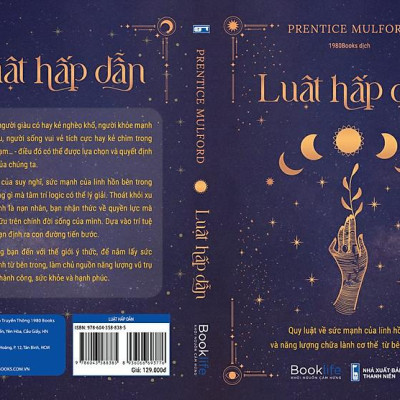 Luật Hấp Dẫn Quy Luật Về Sức Mạnh Của Linh Hồn Và Năng Lượng Chữa Lành Cơ Thể Từ Bên Trong - Bản Quyền