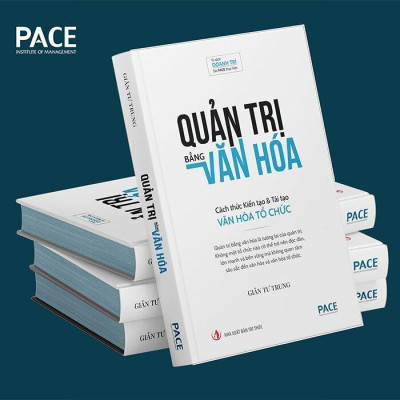 Sách - Quản Trị Bằng Văn Hóa - Cách Thức Kiến Tạo & Tái Tạo Văn Hóa Tổ Chức - Bìa Cứng - Giản Tư Trung - Pace Books