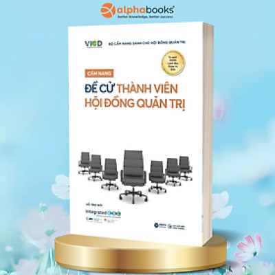 Cẩm Nang Đề Cử Thành Viên Hội Đồng Quản Trị