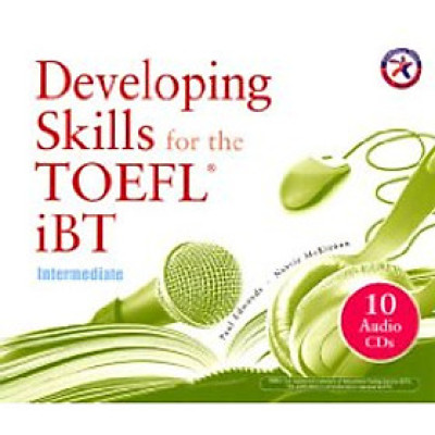 Developing Skills For The Toefl IBT (Kèm 10 CD) - Tái Bản
