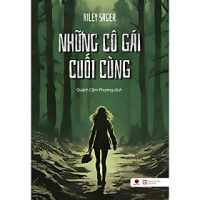 Cuốn Văn Học Hành Động: Những Cô Gái Cuối Cùng