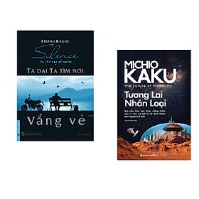 Combo 2 cuốn sách: Ta Dại Ta Tìm Nơi Vắng Vẻ + Tương lai nhân loại