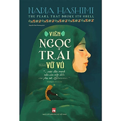 Sách - Viên Ngọc Trai Vỡ Vỏ - Nadia Hashimi - NXB Phụ Nữ