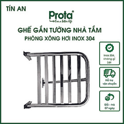 [CHÍNH HÃNG] Ghế gắn tường gấp gọn chống trượt inox 304 Prota - Bảo hành 36 tháng