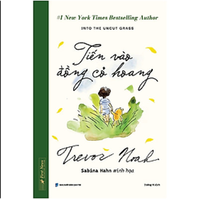 Sách Tiến Vào Đồng Cỏ Hoang (Bìa cứng)