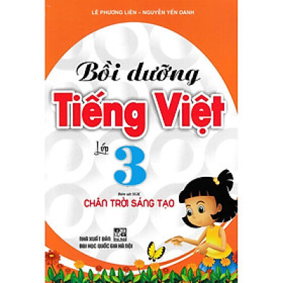 Bồi Dưỡng Tiếng Việt Lớp 3 (Bám Sát Sách Giáo Khoa Chân Trời Sáng Tạo - HA