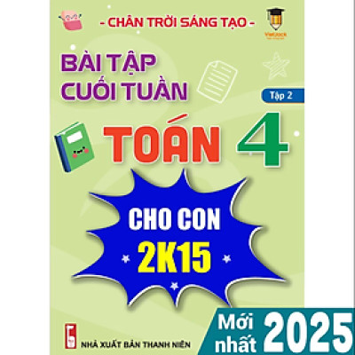 Sách Bài tập cuối tuần Toán lớp 4 Chân trời sáng tạo (Học kì 2) VietJack
