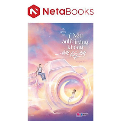 Nếu Ánh Trăng Không Ôm Lấy Em