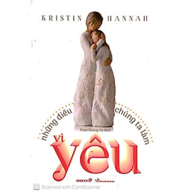 Những Điều Chúng Ta Làm Vì Yêu